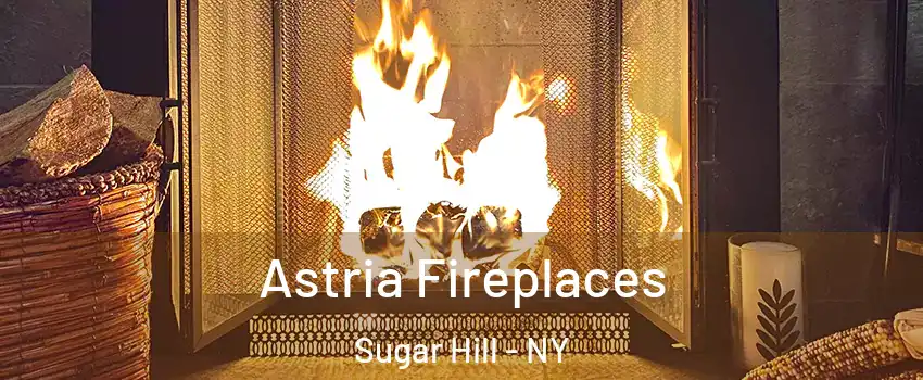 Astria Fireplaces Sugar Hill - NY