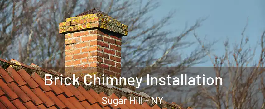 Brick Chimney Installation Sugar Hill - NY
