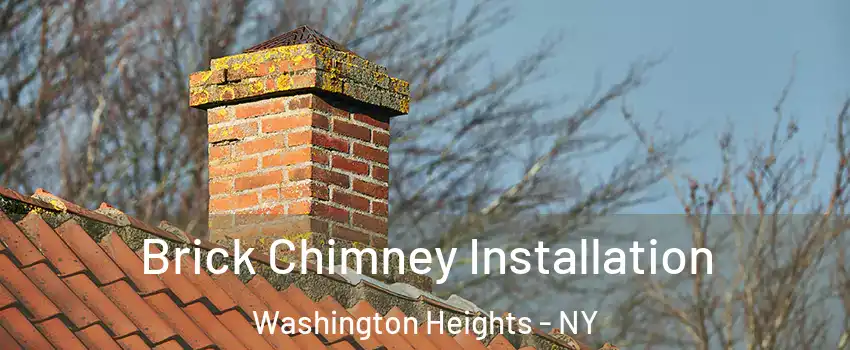 Brick Chimney Installation Washington Heights - NY
