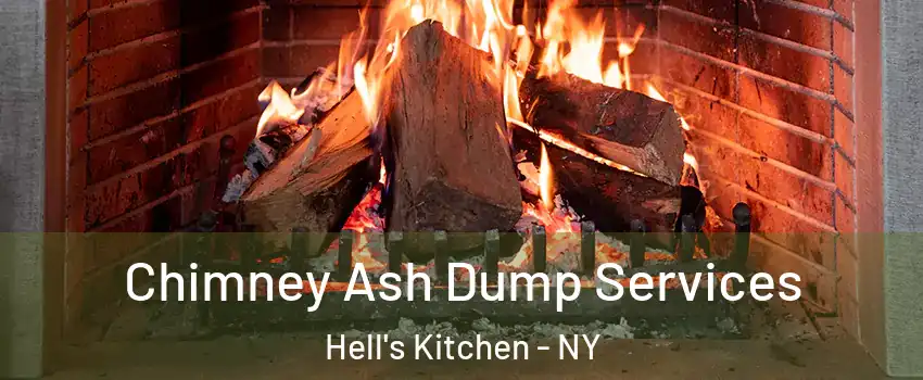 Chimney Ash Dump Services Hell's Kitchen - NY