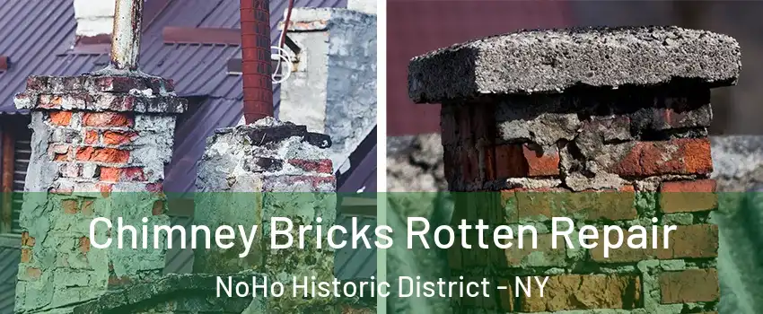 Chimney Bricks Rotten Repair NoHo Historic District - NY