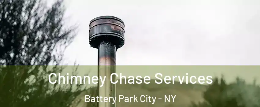 Chimney Chase Services Battery Park City - NY