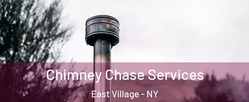 Chimney Chase Services East Village - NY
