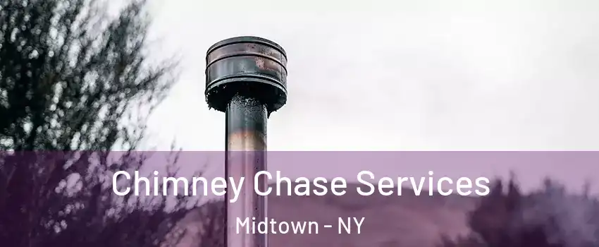 Chimney Chase Services Midtown - NY