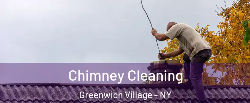 Chimney Cleaning Greenwich Village - NY