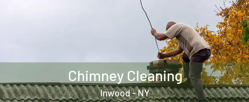 Chimney Cleaning Inwood - NY