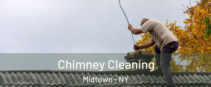 Chimney Cleaning Midtown - NY
