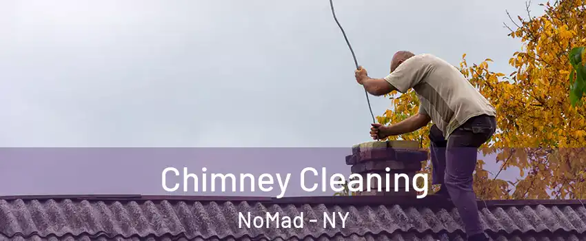 Chimney Cleaning NoMad - NY