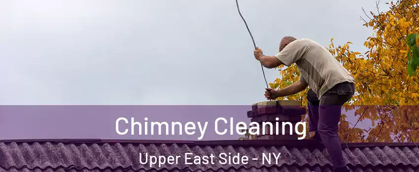Chimney Cleaning Upper East Side - NY