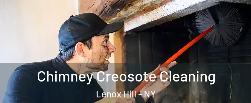 Chimney Creosote Cleaning Lenox Hill - NY