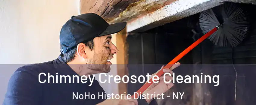 Chimney Creosote Cleaning NoHo Historic District - NY