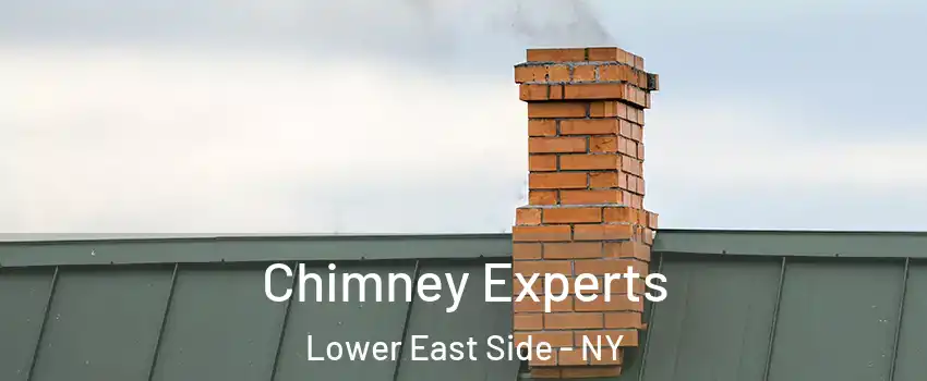 Chimney Experts Lower East Side - NY