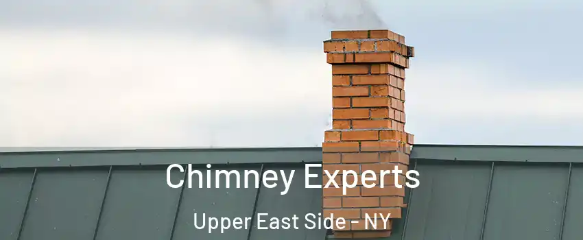 Chimney Experts Upper East Side - NY
