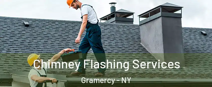 Chimney Flashing Services Gramercy - NY