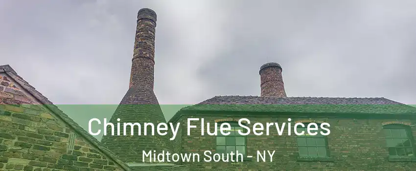 Chimney Flue Services Midtown South - NY