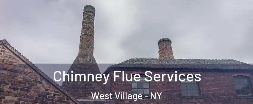 Chimney Flue Services West Village - NY