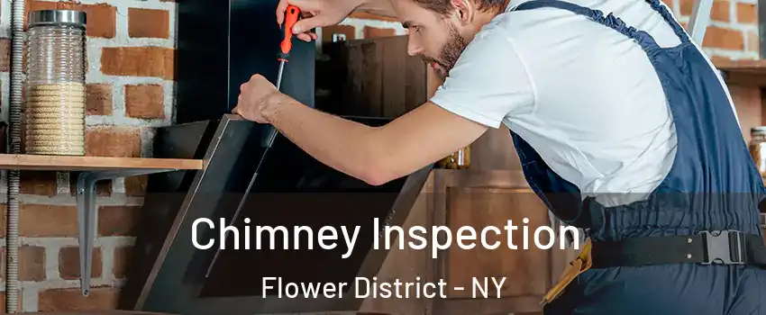 Chimney Inspection Flower District - NY