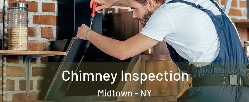 Chimney Inspection Midtown - NY