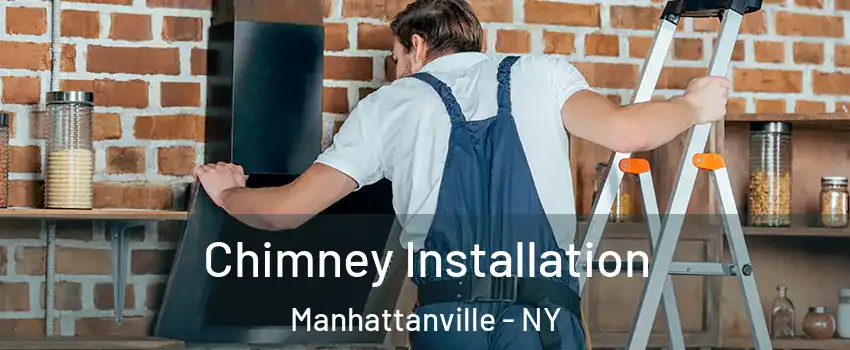 Chimney Installation Manhattanville - NY