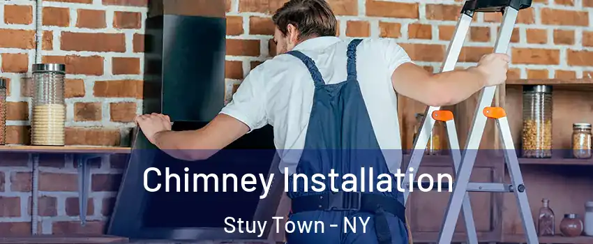 Chimney Installation Stuy Town - NY