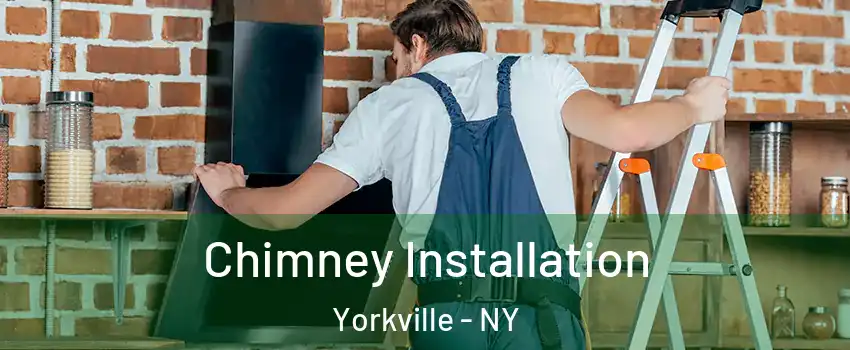 Chimney Installation Yorkville - NY