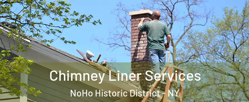 Chimney Liner Services NoHo Historic District - NY