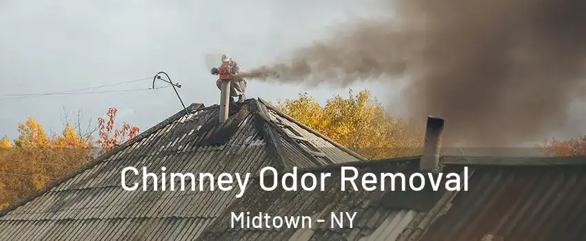 Chimney Odor Removal Midtown - NY