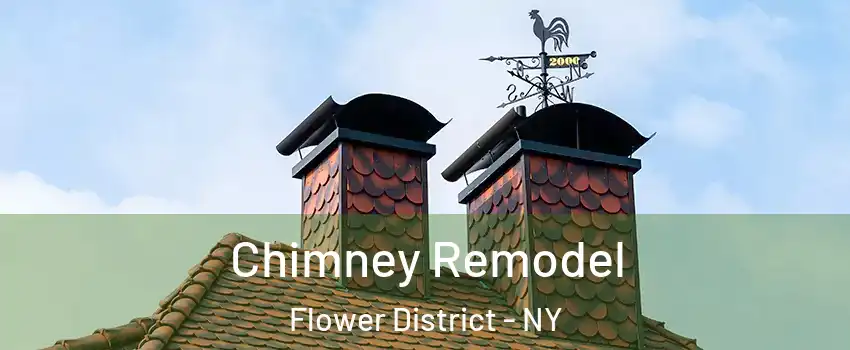 Chimney Remodel Flower District - NY