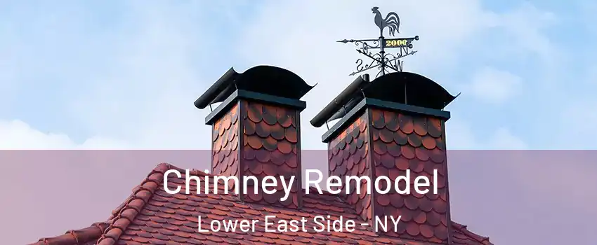 Chimney Remodel Lower East Side - NY