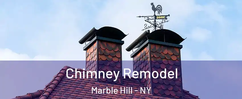 Chimney Remodel Marble Hill - NY