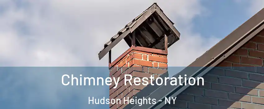 Chimney Restoration Hudson Heights - NY