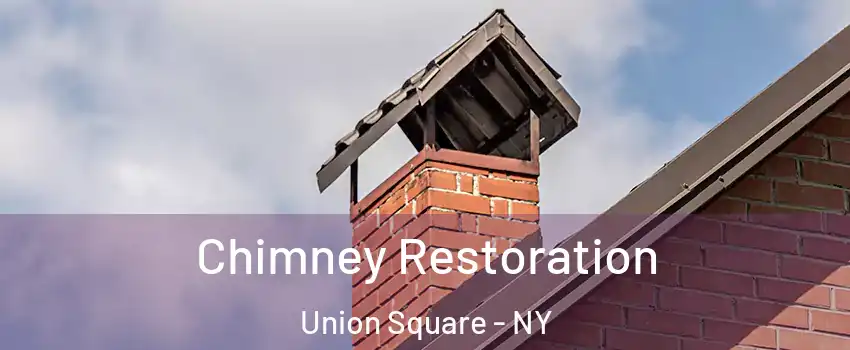 Chimney Restoration Union Square - NY