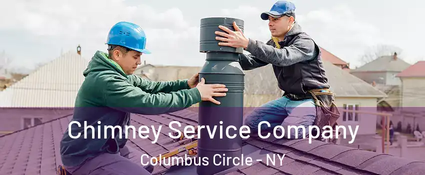 Chimney Service Company Columbus Circle - NY