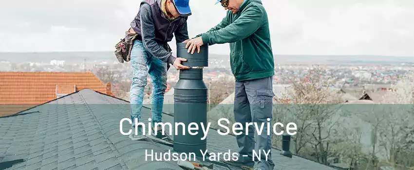 Chimney Service Hudson Yards - NY