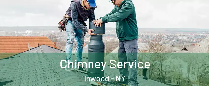 Chimney Service Inwood - NY