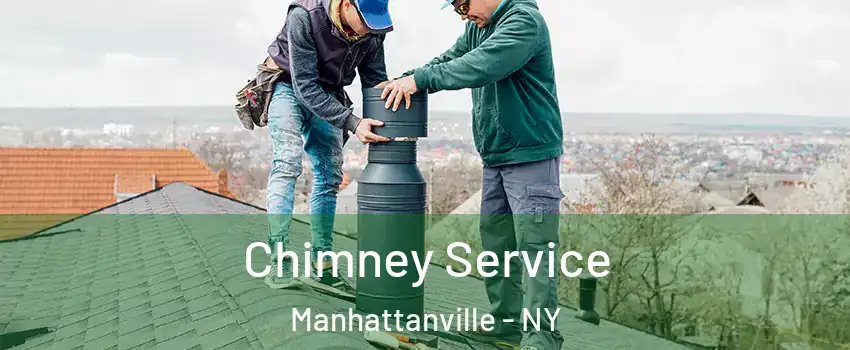 Chimney Service Manhattanville - NY