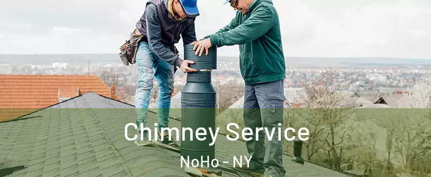 Chimney Service NoHo - NY