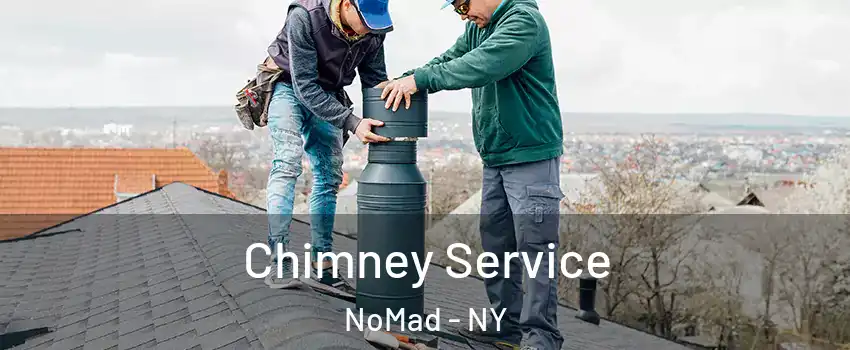 Chimney Service NoMad - NY