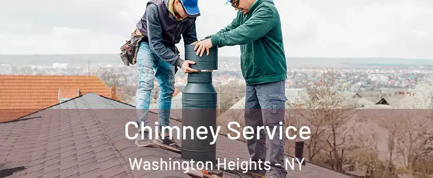 Chimney Service Washington Heights - NY