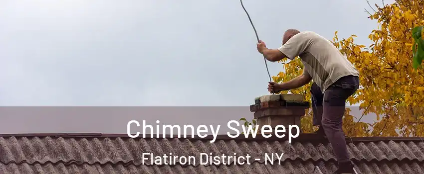 Chimney Sweep Flatiron District - NY