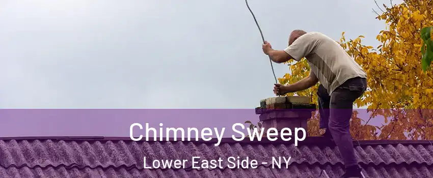 Chimney Sweep Lower East Side - NY