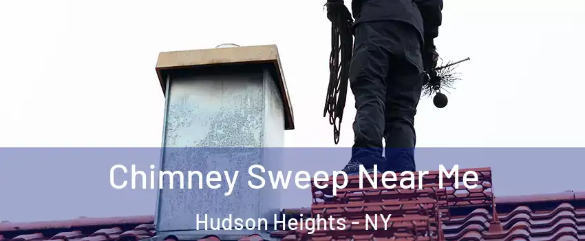 Chimney Sweep Near Me Hudson Heights - NY