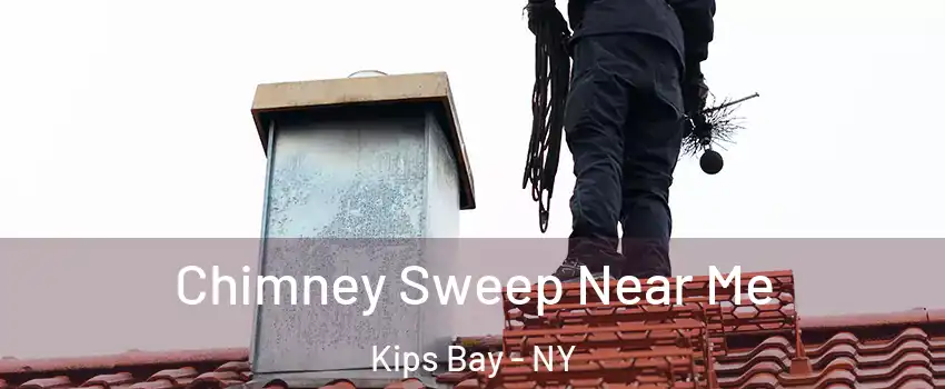 Chimney Sweep Near Me Kips Bay - NY