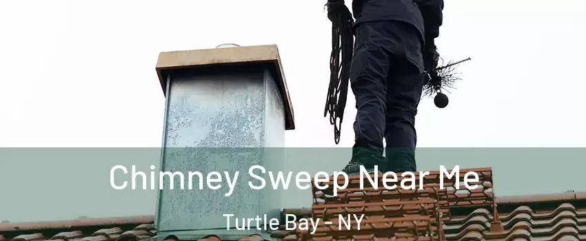 Chimney Sweep Near Me Turtle Bay - NY