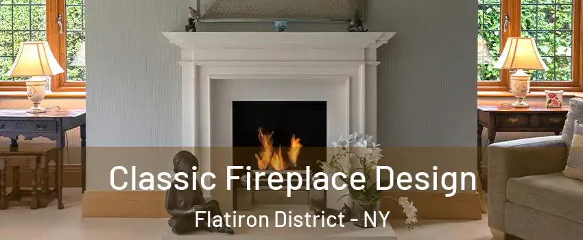 Classic Fireplace Design Flatiron District - NY