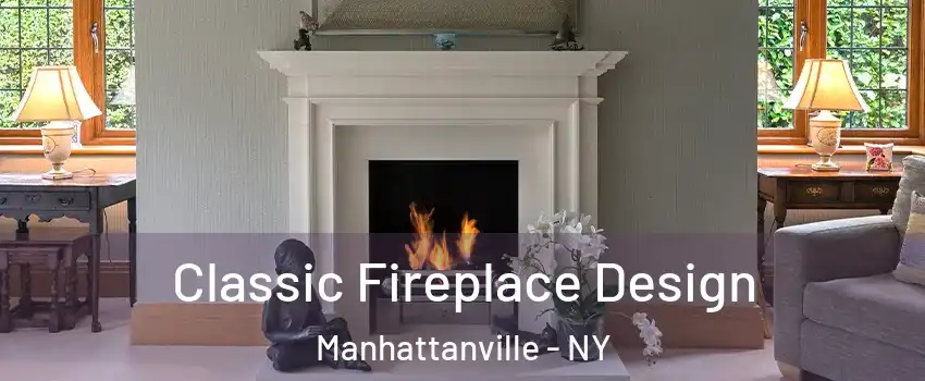 Classic Fireplace Design Manhattanville - NY