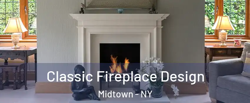 Classic Fireplace Design Midtown - NY