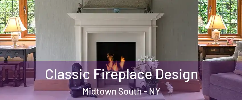 Classic Fireplace Design Midtown South - NY