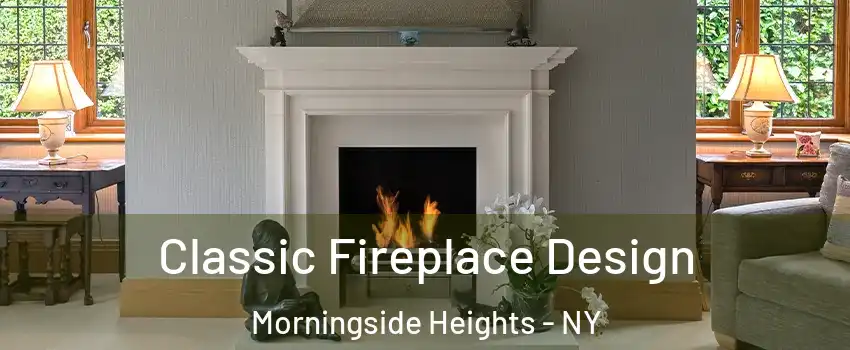 Classic Fireplace Design Morningside Heights - NY