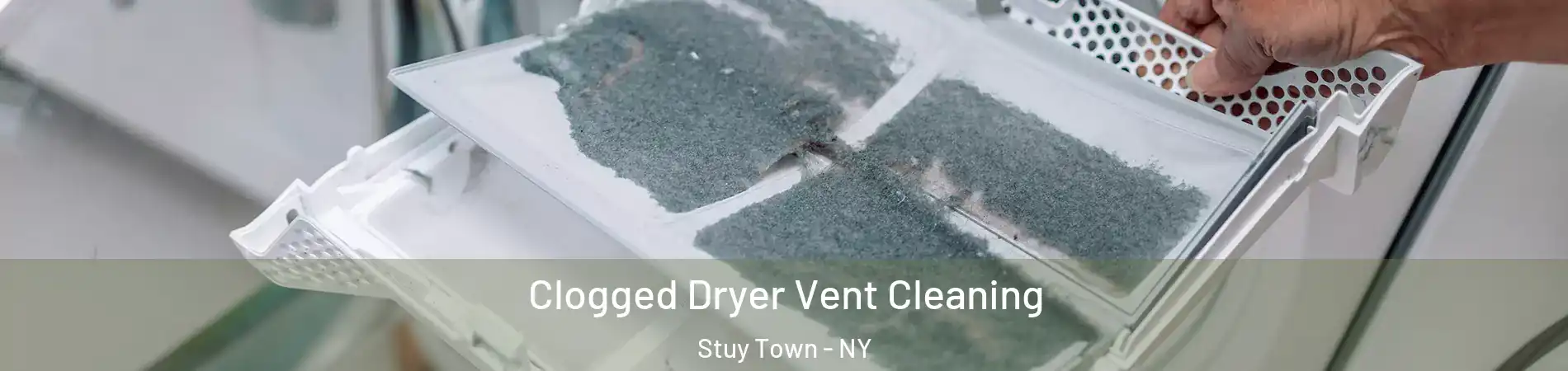 Clogged Dryer Vent Cleaning Stuy Town - NY